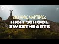 Melanie Martinez High School Sweethearts Lyrics 