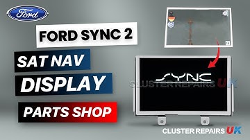 FORD SYNC 2 Sat Nav Touchscreen Faulty? Spare Parts & Tutorials, All Models, 2012-2018 Fixed!!
