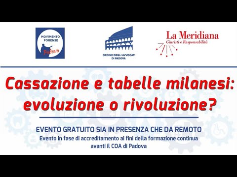 Cassazione e tabelle milanesi: evoluzione o rivoluzione?