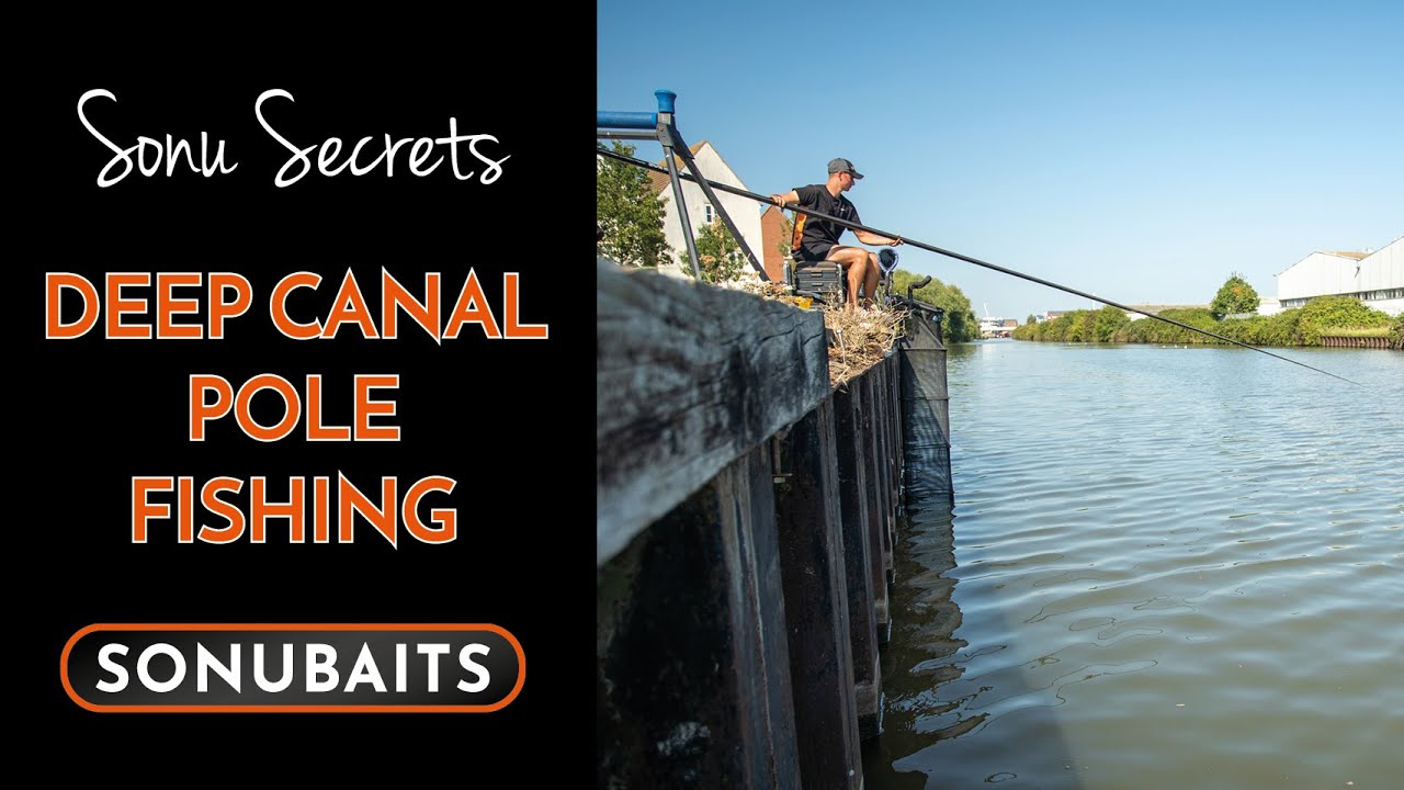 deep river pole fishing Sonu Secrets | MASTER Deep Canals (On The Pole)