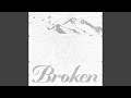 Broken