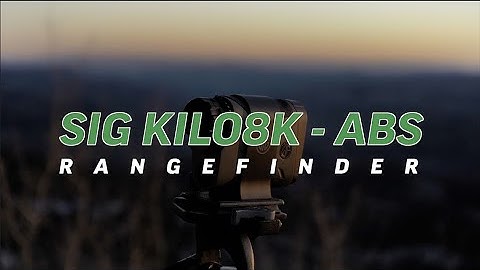 Review: Sig Kilo8K ABS Rangefinder