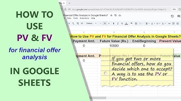 Google Sheets | PV | FV | Function | For Financial Offer Analysis | Example | Spreadsheet | Tutorial