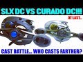 SHIMANO SLX DC VS CURADO DC CAST BATTLE AT LAST!!! WHO REALLY CASTS FARTHER?