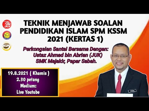 TEKNIK MENJAWAB SOALAN PENDIDIKAN ISLAM SPM KSSM 2021 ( KERTAS 1 )