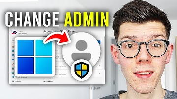 How To Change Administrator On Windows 11 - Full Guide