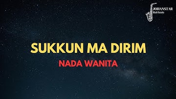 (Nada Wanita) Sukkun Ma Dirim | Karaoke dan Lirik Lagu