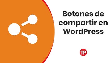 Botones de redes sociales en WordPress para compartir tu contenido (Método sencillo)