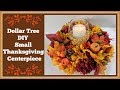 Dollar Tree DIY 🍂 Small Thanksgiving Centerpiece