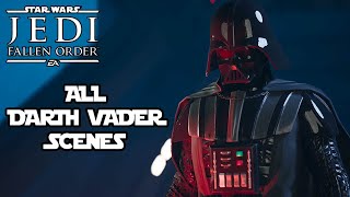 Star Wars Jedi: FALLEN ORDER - All DARTH VADER Scenes @ 1080p (60ᶠᵖˢ) ✔