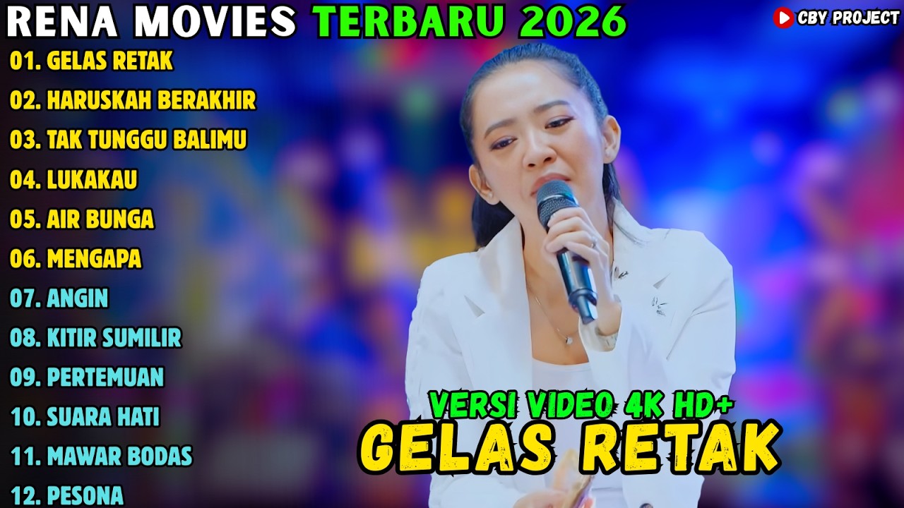 GELAS RETAK - HARUSKAH BERAKHIR - TAK TUNGGU BALIMU || RENA MOVIES ALBUM TERBARU 2026