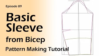 Basic Sleeve Pattern with Elbow Dart [Pattern Making Tutorial]