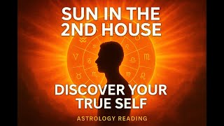 Sun in the 2nd House: Build Your Self-Worth  | Astrology Deep Dive #astrology  #natalchart