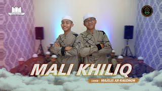 Mali Khiliq - COVER MAJELIS AR-RAUDHOH