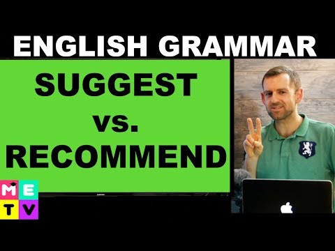 English Grammar | Suggest vs. Recommend