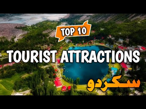 Planning Skardu? Don't Miss These 10 Incredible Places