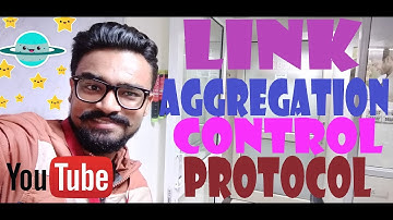 LINK AGGREGATION CONTROL PROTOCOL in hindi/urdu || by NETWORKING PRACTICAL VIDEOS