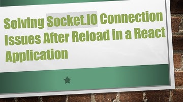 Solving Socket.IO Connection Issues After Reload in a React Application