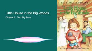 Little House in the Big Woods - Chapter 6