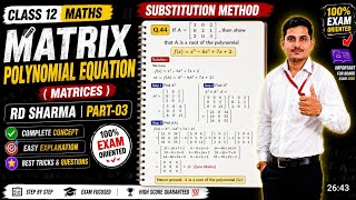  Part-03 Class 12 Maths: Matrix Polynomial Equation | Step By Step Solution