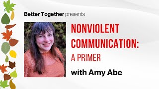 Nonviolent Communication: A Primer