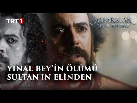 Yınal Bey'in Ölümü Sultan'ın Elinden - Alparslan: Büyük Selçuklu 41. Bölüm