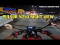Pulsar N250 Night Ride View || New Modal N250 😃 || 48 kmpl Mileage Superb 👈 #n250 #pulsar #review
