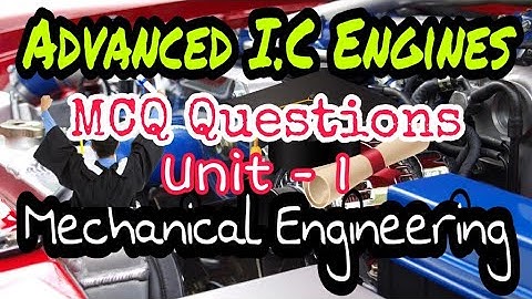 ADVANCED IC ENGINE//UNIT-1// MCQ QUESTION// MECHANICAL ENGINEERING