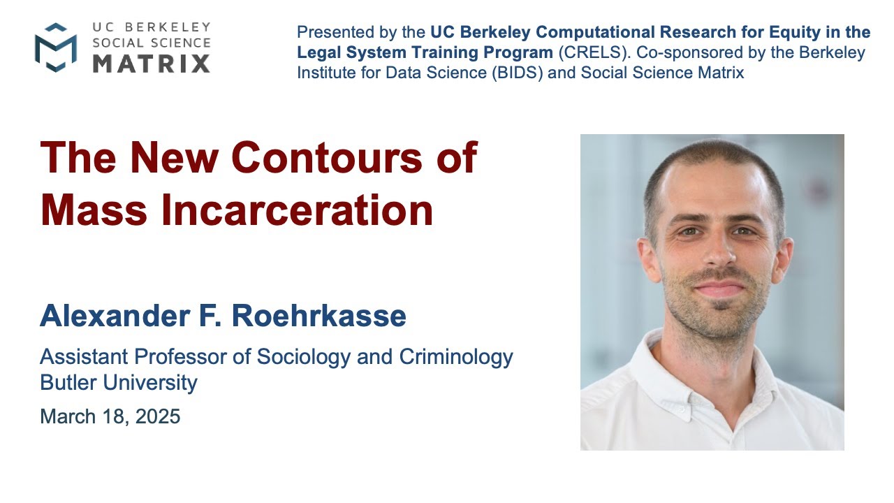 Alex Roehrkasse: The New Contours of Mass Incarceration - YouTube