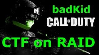 74-7 Black Ops 2! CTF on Raid!
