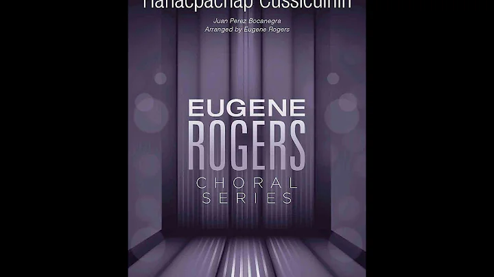 Hanacpachap Cussicuinin (TTBB Choir) - Arranged by...