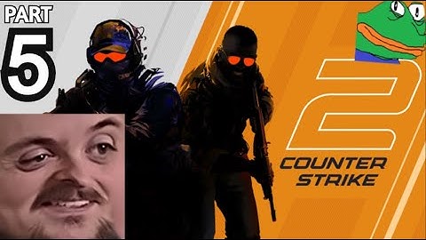 Forsen Plays Counter-Strike 2 - Part 5 (With Chat)