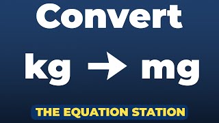 How to convert kilograms to milligrams | Physics Practice Problem