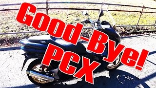 [モトブログ] Good-Bye! PCX [Motovlog]