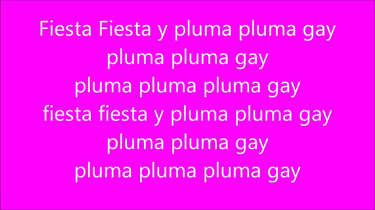 Pluma Pluma Gay Letra 60