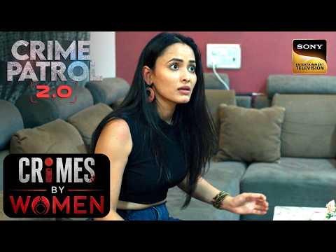 The Case Of A Cruel Mom | Crime Patrol 2.0 | Crimes By Women | Sign up for Sony LIV on YouTube