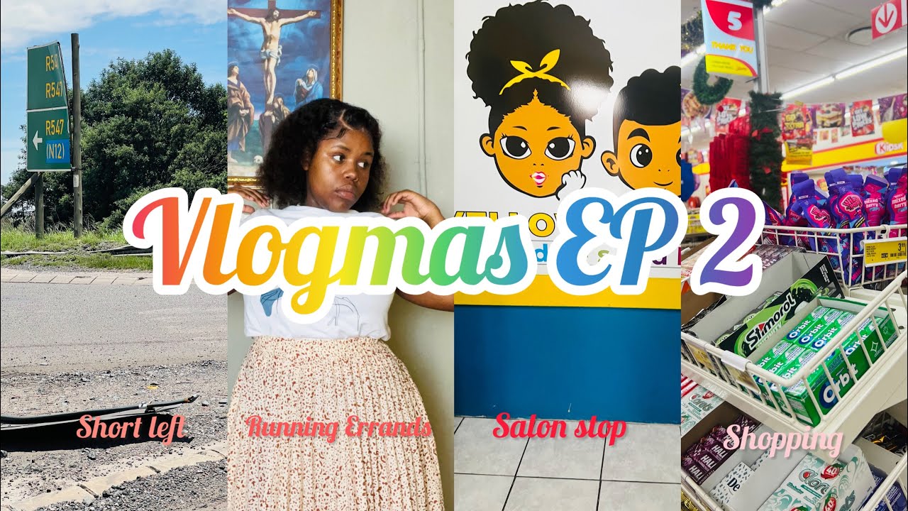 Vlogmas EP 2: Cleaning+Quick in-And-out stops+ Hair maintenance+ More SA YouTuber. 