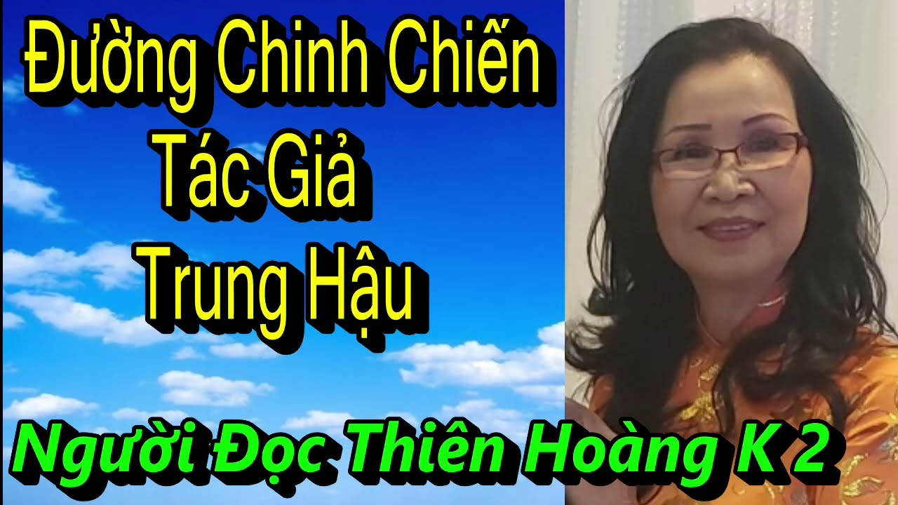 Đường Chinh Chiến/ Tác Giả Trung Hậu