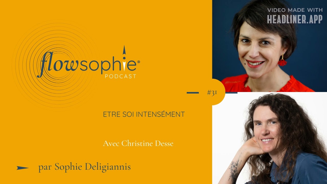 Etre soi intensément avec Christine Desse