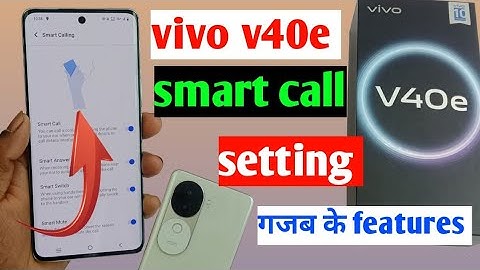 vivo v40e smart call setting/how to enable smart call setting vivo v40e 5g/vivo v40e call settings