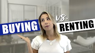 Buying vs Renting! Sammi Ramirez