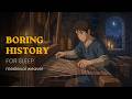 Medieval Weaver for Sleep | Quiet Boring History