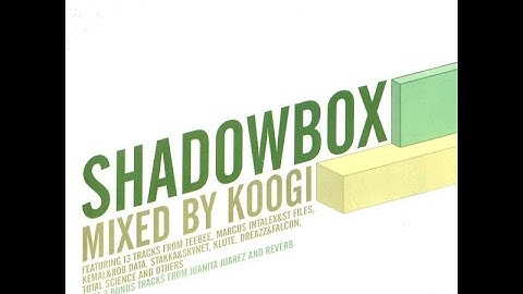 Shadowbox mixed by Koogi