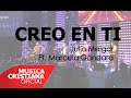 Creo en Ti - Julio Melgar Ft. Marcela Gandara - SolucionesLIVE