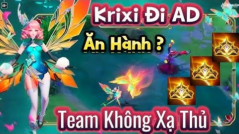 Krixi Đi AD Căng Bật Hack Đánh Team Địch Thở Oxy Luôn ?