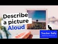 English SPEAKING activity DESCRIBE A PICTURE for DUOLINGO and other English tests