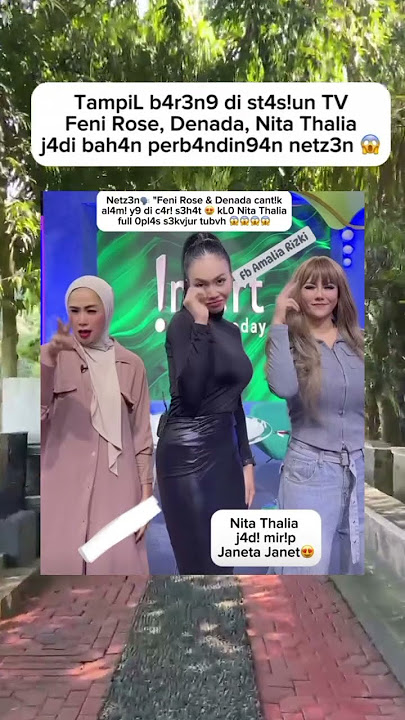 Feni rose nita thalia Denada