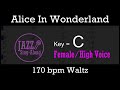 Alice In Wonderland - with Intro + Lyrics in C (Female) - Jazz Sing-Along
