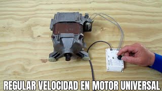 REGULAR VELOCIDAD EN MOTOR UNIVERSAL