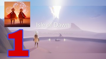Sky: Children Of The Light - Gameplay Walkthrough Part 1 - Tutorial Isle Of Dawn